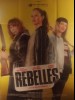 REBELLES