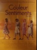 LA COULEUR DES SENTIMENTS