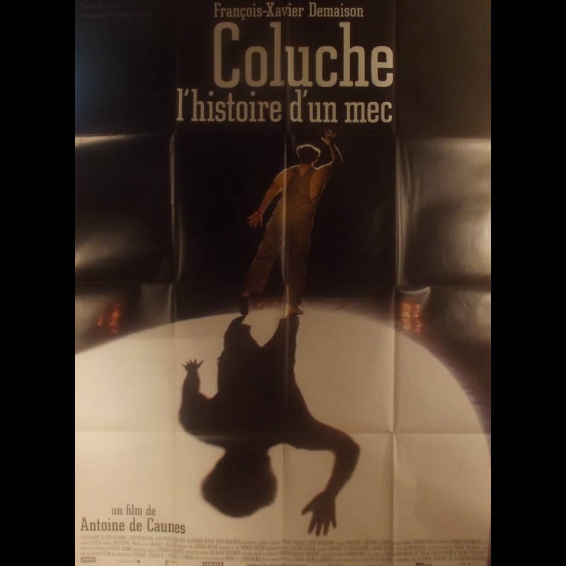 Coluche C Est L Histoire D Un Mec Film Affiche du film COLUCHE, L'HISTOIRE D'UN MEC - CINEMAFFICHE