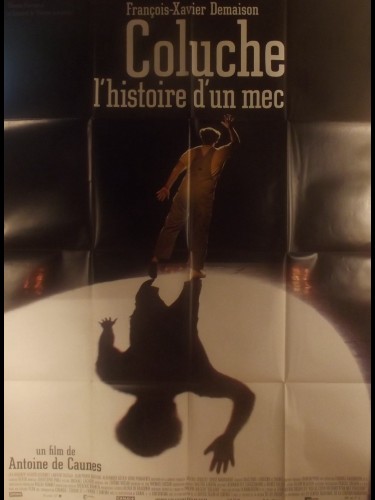 Affiche du film COLUCHE,  L'HISTOIRE D'UN MEC