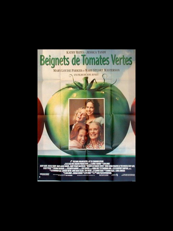 Affiche du film BEIGNETS DE TOMATES VERTES - FRIED GREEN TOMATOES AT THE WHISTLE STOP CAFE