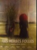 LES HERBES FOLLES