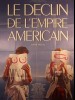 LE DECLIN DE L'EMPIRE AMERICAIN