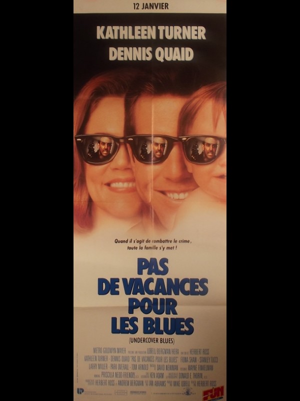 Affiche du film PAS DE VACANCES POUR LES BLUES - Titre original : UNDERCOVER BLUES