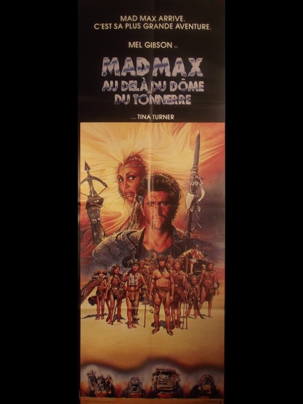 Affiche du film MAD MAX AU-DELA DU DOME DU TONNERRE - Titre original : MAD MAX - BEYOND THUNDERDOME