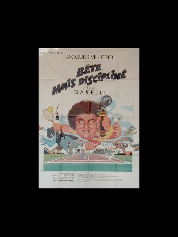 Affiche du film BETE MAIS DISCIPLINE