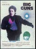 BIG GUNS
