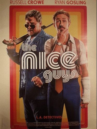 Affiche du film THE NICE GUYS - L.A. DETECTIVES -