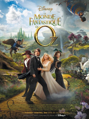 Affiche du film LE MONDE FANTASTIQUE D'OZ - Titre original : OZ THE GREAT AND POWERFUL