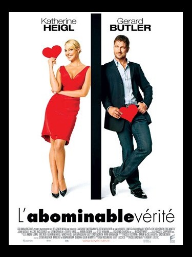 Affiche du film L'ABOMINABLE VERITE - Titre original : THE UGLY TRUTH