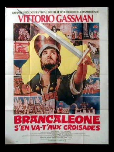 Affiche du film BRANCALEONE S'EN VA T'AUX CROISADES - Titre original : BRANCALEONE ALLE CROCIATE