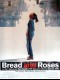 BREAD AND ROSES