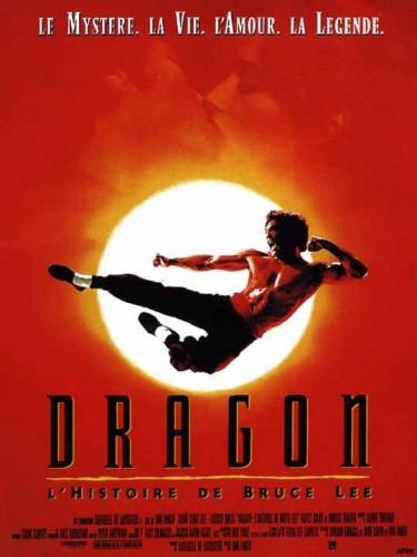 Affiche du film DRAGON - L'HISTOIRE DE BRUCE LEE