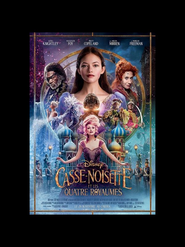 Affiche du film CASSE-NOISETTE ET LES QUATRE ROYAUMES - Titre original: THE NUTCRACKER AND THE FOUR REALMS