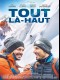 TOUT LA-HAUT