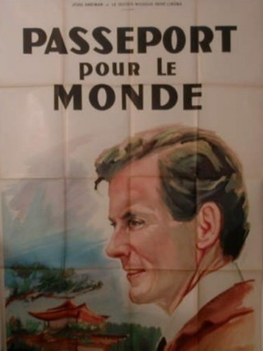 Affiche du film PASSEPORT POUR LE MONDE