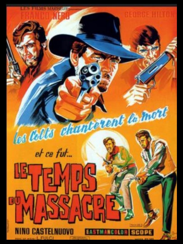 Affiche du film LE TEMPS DU MASSACRE - Titre original : TEMPO DI MASSACRO
