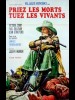 PRIEZ LES MORTS TUEZ LES VIVANTS - Titre original : PREGA IL MORTO E AMMAZZA IL VIVO