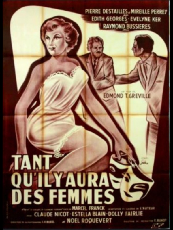 Affiche du film TANT QU'IL Y AURA DES FEMMES