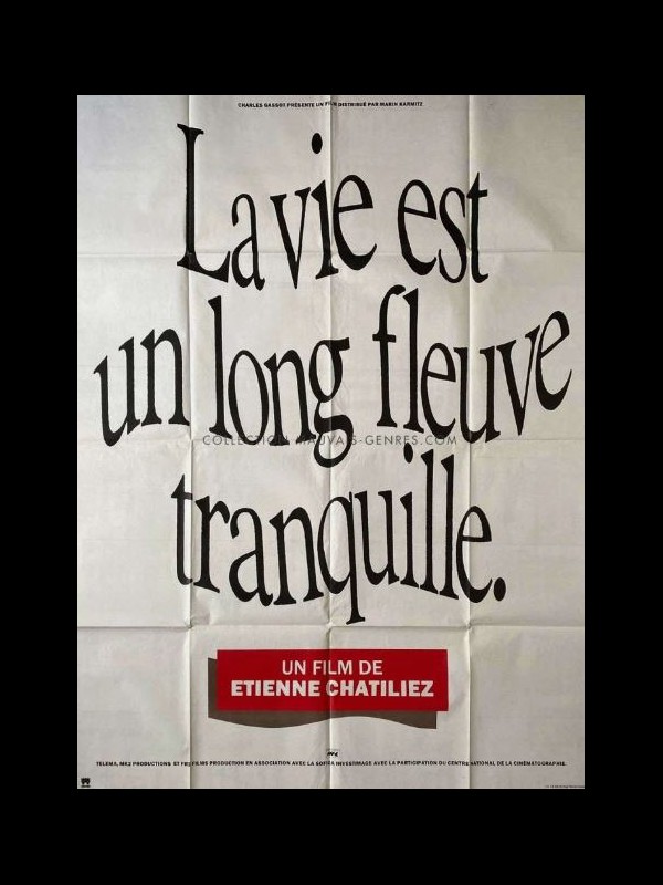 Affiche du film LA VIE EST UN LONG FLEUVE TRANQUILLE