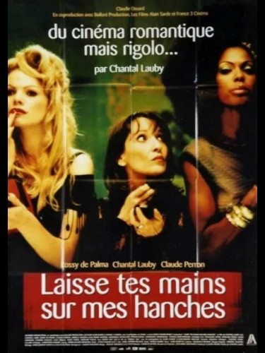 Affiche du film LAISSE TES MAINS SUR MES HANCHES