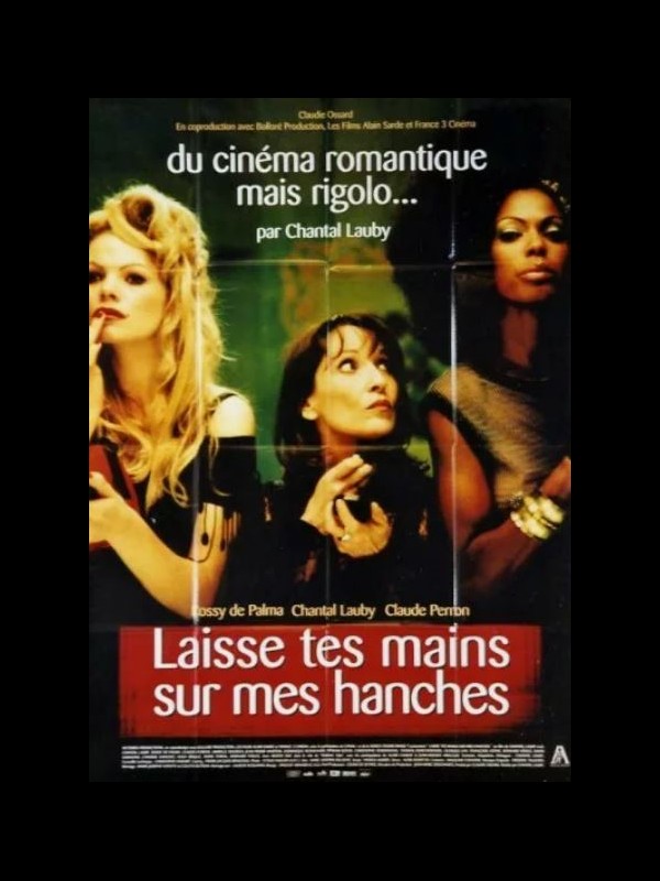 Affiche du film LAISSE TES MAINS SUR MES HANCHES