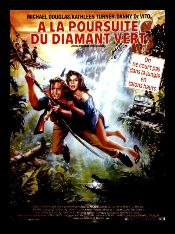 Affiche du film A LA POURSUITE DU DIAMANT VERT - ROMANCING THE STONE