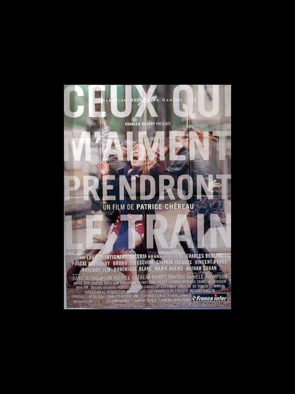 Affiche du film CEUX QUI M'AIMENT PRENDRONT LE TRAIN