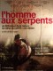 L'HOMME AUX SERPENTS