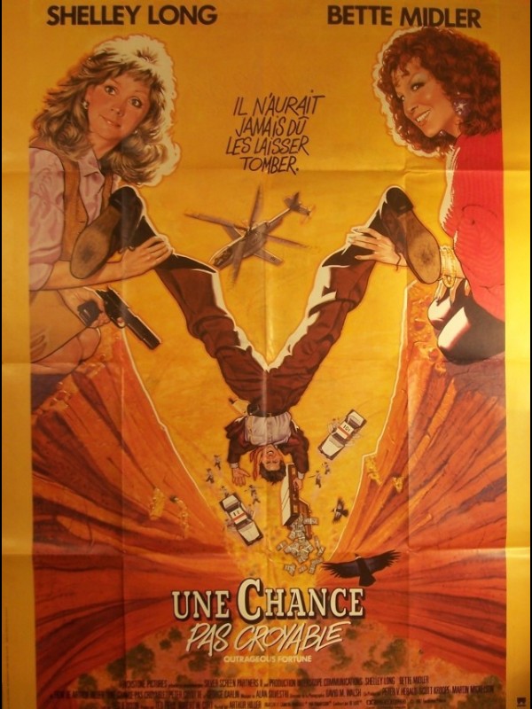 Affiche du film CHANCE PAS CROYABLE (UNE) - OUTRAGEOUS FORTUNE