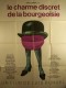 LE CHARME DISCRET DE LA BOURGEOISIE