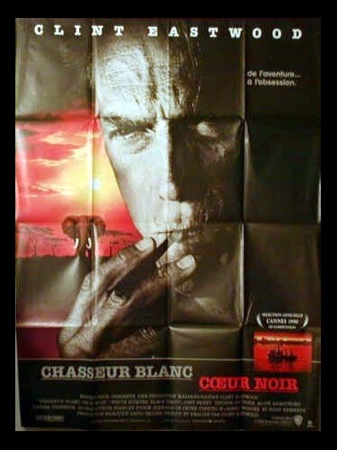 Affiche du film CHASSEUR BLANC CŒUR NOIR - WHITE HUNTER BLACK HEART