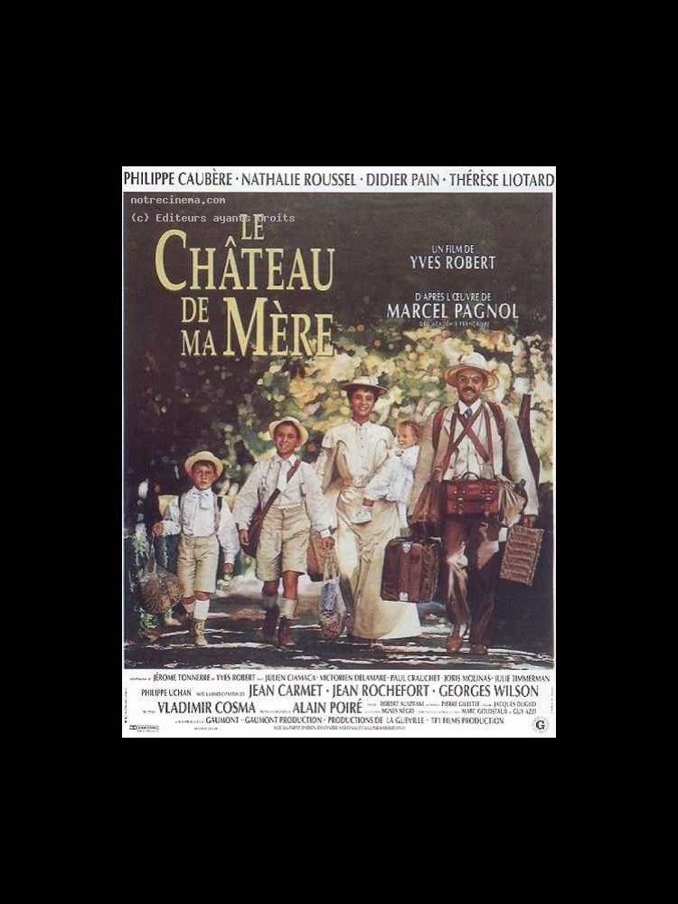 Le Chateau De Ma Mère Film Entier Affiche du film CHÂTEAU DE MA MERE (LE) - CINEMAFFICHE